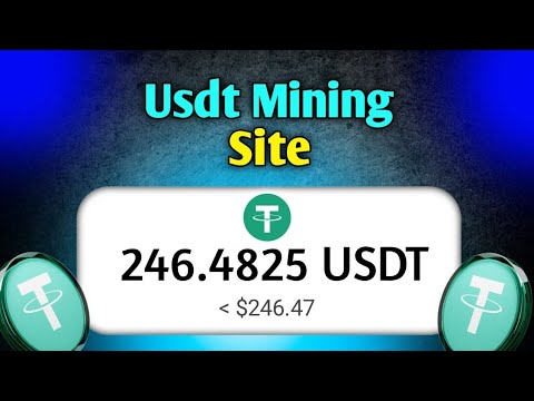 New cloud Mining Site Today | New Usdt Earning Website Today | USDT MINING | Trx Mining Site