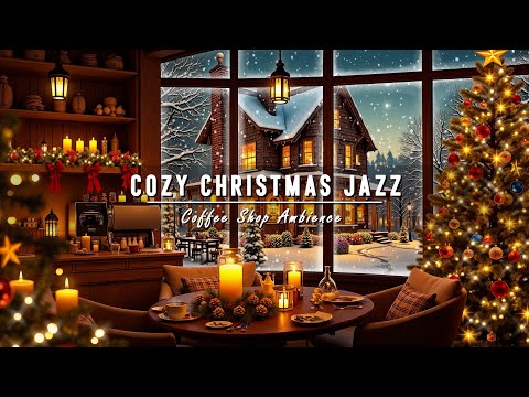 ☕ Cozy Café Corner by the Window on a Snowy Christmas Night with Sweet Jazz Music