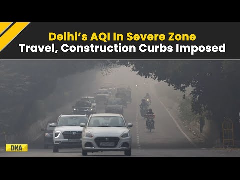 AQI Update: Severe AQI for 3 Days! Travel & Construction Curbs Imposed