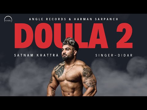 Doula 2 (Lyrical Song) | Didar | Satnam Khattra | New Punjabi Song 2024 | Angel Records