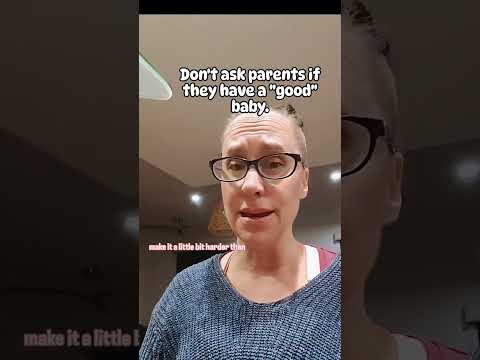 Stop Asking Parents If They Have a “Good” Baby 🚫👶 #ParentingAdvice #RespectfulParenting