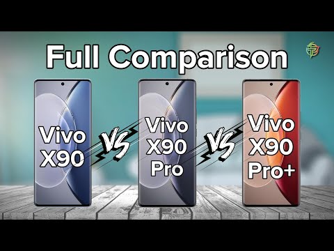 Vivo X90 Vs Vivo X90 Pro Vs Vivo X90 Pro Plus | Full Comparison.