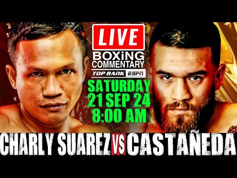 🔴LIVE Charly Suarez vs Jorge Castaneda Full Fight Commentary │ Super Featherweight Title Eliminator