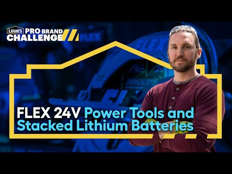 Lowe’s PRO Brand Challenge | FLEX 24V Power Tools and NEW Stacked Lithium Batteries