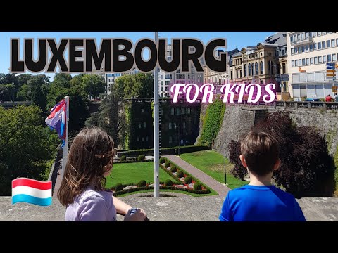 Luxembourg for kids 🇱🇺