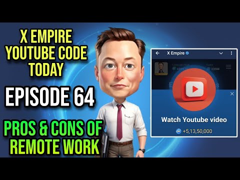 X Empire Episode 64 Code | Episode 64 X Empire Code | X Empire Youtube Code Today Episode 64 Code