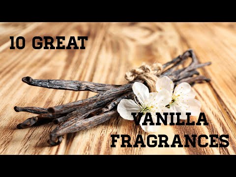 Top 10 Vanilla Fragrances | Best Vanilla Fragrances