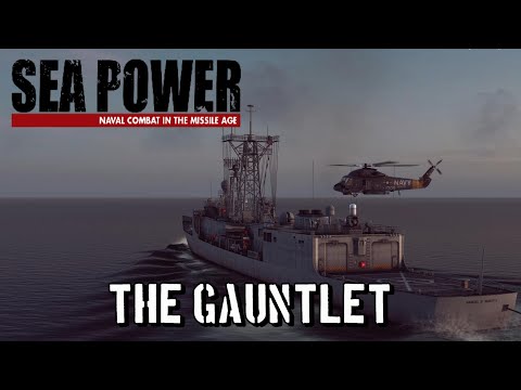 Sea Power - The Gauntlet