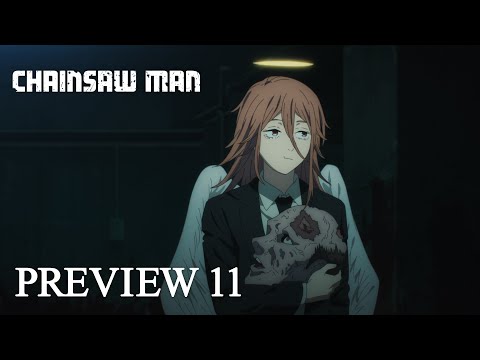 『チェンソーマン』第11話「作戦開始」予告 / CHAINSAW MAN  Preview