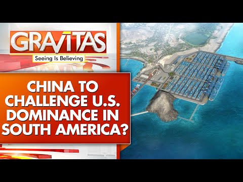 South America's First Chinese-funded Port Launched by Xi | GRAVITAS