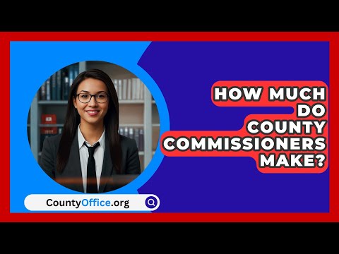 How Much Do County Commissioners Make? - CountyOffice.org