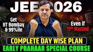 JEE 2026: Get IIT Bombay & 99%ile 💪🏻⚡| Topper Timetable for every Student | AIR 100 Confirmed 🔥