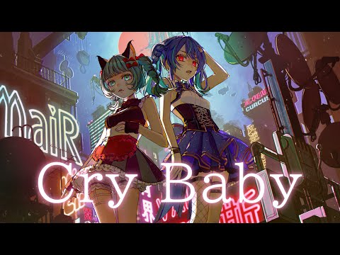 【歌ってみたコラボ】Cry Baby Covered by MaiR & VITTE【二重唱】