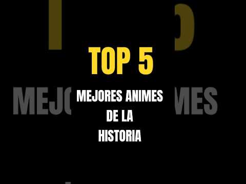 Top 5 Animes Mejor Valorados de Todos los Tiempos