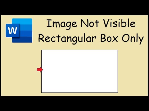 Image Not Visible or Showing Rectangular Border in Word