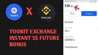 TOOBIT EXCHANGE OFFER 5$ FUTURE BONUS #crypto #newcryptoloot #binance #usdt #btc #newverifiedoffer