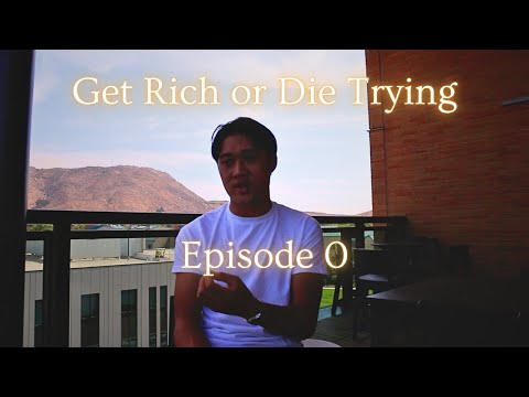 Get Rich or Die Trying - Episode 0