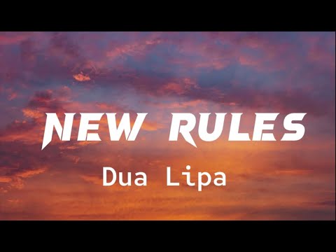 Dua Lipa - New Rules (lyrics) #dualipa #newrules #lyrics