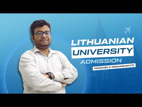 Lithuanian University Admission Process & Requirements | VISAThing for Student | Bangladesh