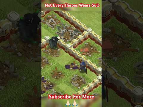 Not Every Heroes Wears Suit ll Clash of clans ll#clash #coc #clashofclans