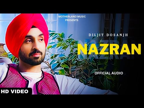 Diljit Dosanjh - Nazran (Official Audio) Moon Child Era | Diljit Dosanjh New Punjabi Song