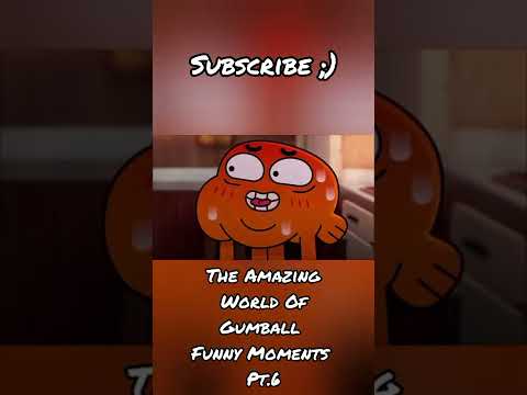 The Amazing World Of Gumball (funny moments pt.6)