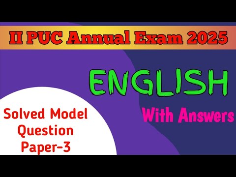 2nd PUC 2024-25 || English || Solved Model Question Paper-3 for Annual Exam 2025