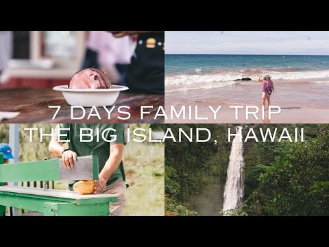 Our 7-day Family Trip To The Big Island Of Hawaii: Food, Lodging, And Sights