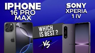 iPhone 16 Pro Max vs Sony Xperia 1 IV - Full Comparison ⚡Which one is Best