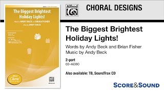 The Biggest Brightest Holiday Lights!, by Andy Beck – Score & Sound