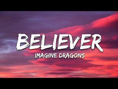 Imagine Dragons - Believer (Lyrics)