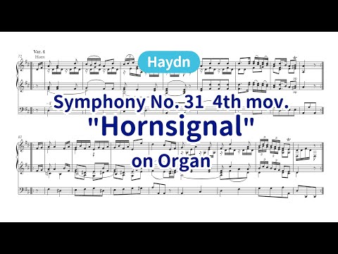 Haydn - Symphony No. 31 4th mov. "Hornsignal" (Hob.I:31) on Organ