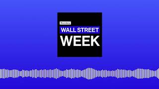 Bloomberg Wall Street Week - November 15th, 2024 | Wall Street Week