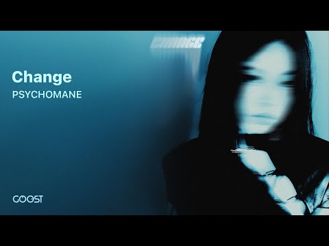 PSYCHOMANE - Change Slowed (Offical Audio)