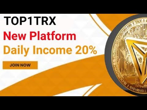 TOP1TRX.COM, new platform, 20% income, 100% trusted website