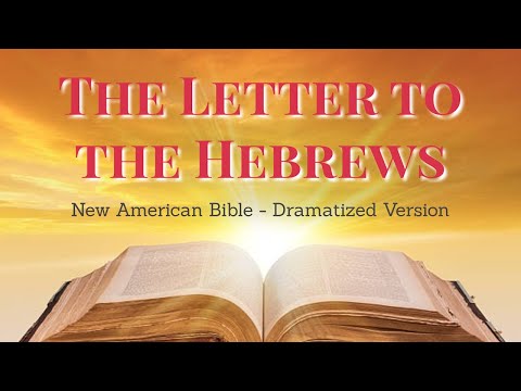 The Letter to the Hebrews -  NEW TESTAMENT LETTERS NAB