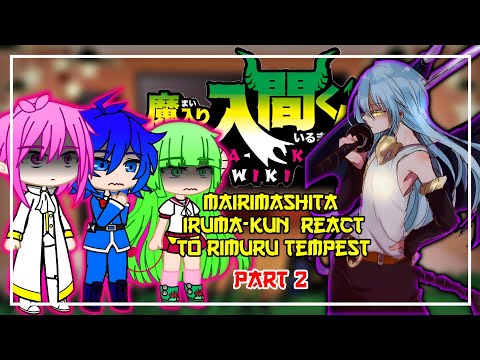 Mairimashita Iruma-Kun React To Rimuru As Older Brother Of Iruma | Gacha React | 2/?