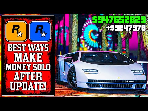 The BEST WAYS To Make Money SOLO After UPDATE in GTA Online! (GTA5 Fast Money)