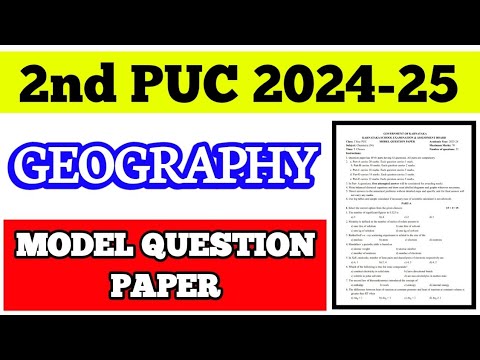 2nd PUC GEOGRAPHY MODEL QUESTION PAPER || 2024-25 #geography #2024 #2025 #exam