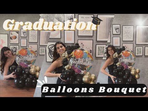 DIY Graduation Balloons Bouquet. Easy balloons bouquet graduation. Balloons bouquet Grad party decor