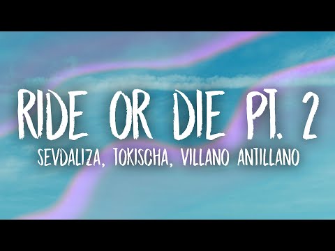 Sevdaliza - Ride Or Die Pt. 2 Ft. Tokischa & Villano Antillano (Lyrics)