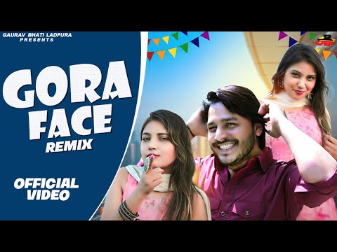 Gora Face ( remix ) | Yogesh Birampur | Gaurav Bhati | New Haryanvi songs 2023 | New dj songs 2023