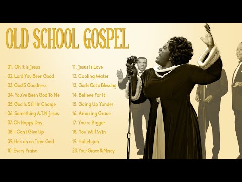 OLD SCHOOL GOSPEL GREATEST HITS ✝️ Best Old Gospel Music From the 50s, 60s, 70s