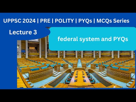 UPPSC 2024 Polity Lectures and PYQs | pcs 2024 | important topics | Lecture 3