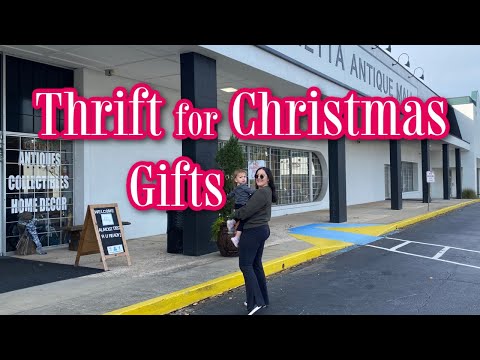 How To Thrift For Christmas Gifts That Your Family Will Love | Gift Ideas 2022