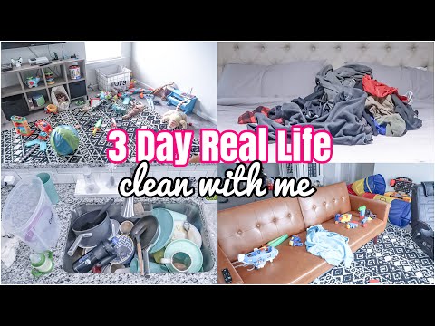 3 DAYS OF CLEANING! | REAL LIFE CLEAN WITH ME | MESSY HOUSE TRANSFORMATION