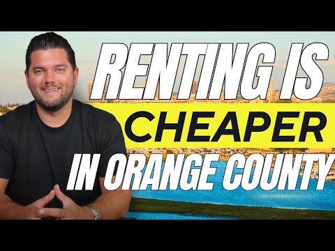 Should I Rent or Buy a Home in Orange County California?