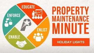 Property Maintenance Minute - Don't leave your holiday lights up year-round!