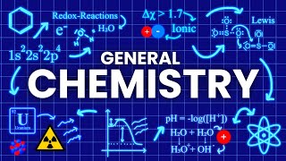 GENERAL CHEMISTRY explained in 19 Minutes