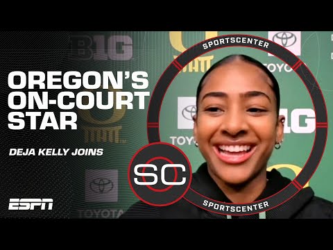 Oregon's Deja Kelly on court-side reporting & star player status  :duck::basketball: | SportsCenter